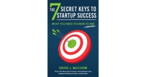 The 7 Secret Keys to Startup Success