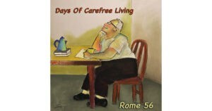 ROME 56: DAYS OF CAREFREE LIVING